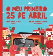 O Meu Primeiro 25 de Abril