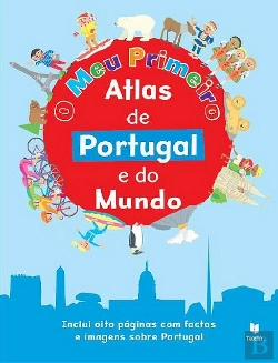 Bertrand.pt - O Meu Primeiro Atlas de Portugal e do Mundo