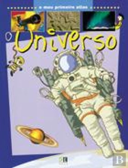 Bertrand.pt - O Meu Primeiro Atlas... O Universo