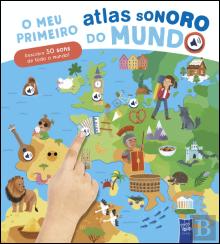 O Meu Primeiro Atlas Sonoro do Mundo