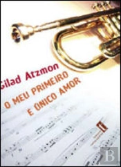 O Meu Primeiro e Único Amor