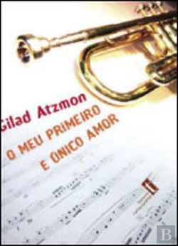 Bertrand.pt - O Meu Primeiro e Único Amor