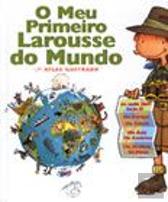 O Meu Primeiro Larousse do Mundo
