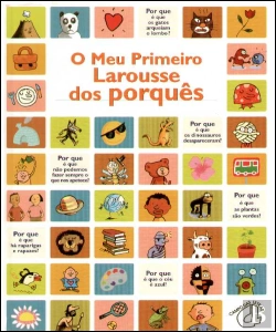 Bertrand.pt - O Meu Primeiro Larousse dos Porquês