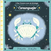 O Meu Primeiro Livro de Astrologia - Caranguejo
