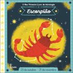 O Meu Primeiro Livro de Astrologia - Escorpião