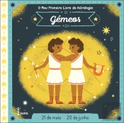 O Meu Primeiro Livro de Astrologia - Gémeos