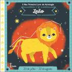 O Meu Primeiro Livro de Astrologia - Leão