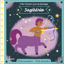 Bertrand.pt - O Meu Primeiro Livro de Astrologia - Sagitário