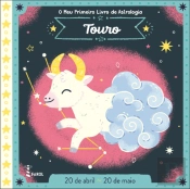O Meu Primeiro Livro de Astrologia - Touro