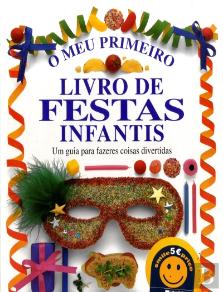 O Meu Primeiro Livro de Festas Infantis
