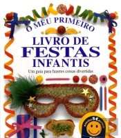 O Meu Primeiro Livro de Festas Infantis