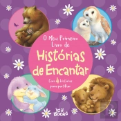 O Meu Primeiro Livro de Histórias de Encantar