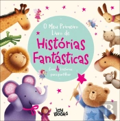 O Meu Primeiro Livro de Histórias Fantásticas