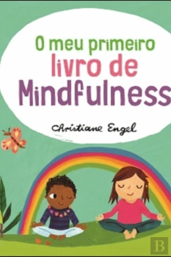 Bertrand.pt - O Meu Primeiro Livro de Mindfulness
