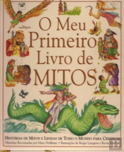 Bertrand.pt - O Meu Primeiro Livro de Mitos
