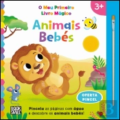 O Meu Primeiro Livro Mágico - Animais Bebés