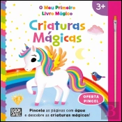 O Meu Primeiro Livro Mágico - Criaturas Mágicas