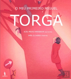Bertrand.pt - O Meu Primeiro Miguel Torga