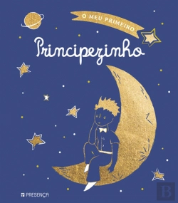Bertrand.pt - O Meu Primeiro Principezinho