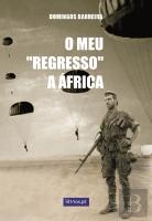 O meu ''Regresso'' a África