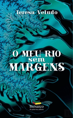 Bertrand.pt - O Meu Rio sem Margens