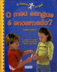 O Meu Sangue É Encarnado?