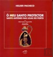 Ó Meu Santo Protector - Santo António nas Lojas do Porto