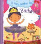 O Meu Sonho de … Bailarina