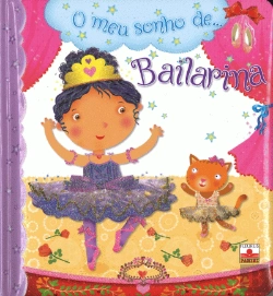 Bertrand.pt - O Meu Sonho de … Bailarina