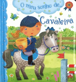 Bertrand.pt - O Meu Sonho de... Cavaleira