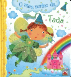 Bertrand.pt - O Meu Sonho de... Fada