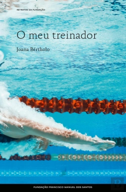 Bertrand.pt - O Meu Treinador E Outras Vivências Do Desporto De Alto Rendimento