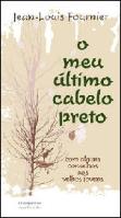 O Meu Último Cabelo Preto