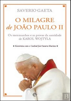 Bertrand.pt - O Milagre de João Paulo II