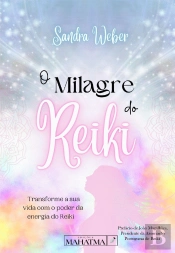 O Milagre do Reiki