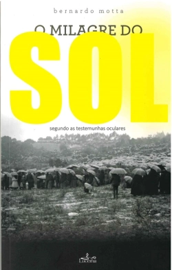 Bertrand.pt - O Milagre Do Sol - Segundo As Testemunhas Oculares