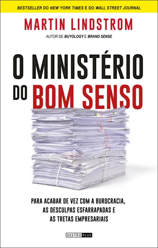 O Ministério do Bom Senso