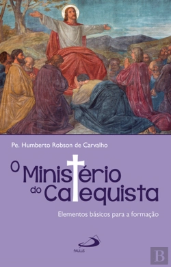 Bertrand.pt - O Ministério do Catequista