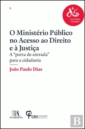 O Ministério Público no Acesso ao Direito e à Justiça