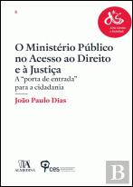 O Ministério Público no Acesso ao Direito e à Justiça