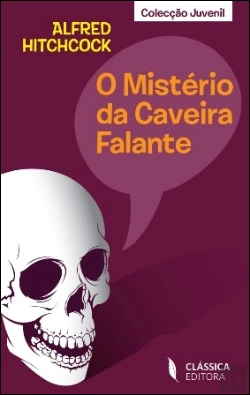 Bertrand.pt - O Mistério da Caveira Falante