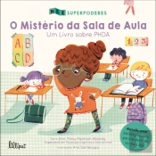 O Mistério da Sala de Aula - Um Livro sobre PHDA