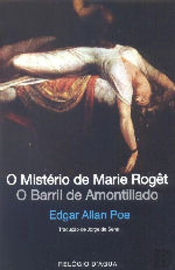 Bertrand.pt - O Mistério de Marie Rogêt e O Barril de Amontillado