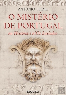Bertrand.pt - O Mistério de Portugal na História e N'os Lusíadas