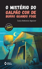 O Mistério Do Galpão Cor De Burro Quando Foge