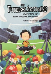 O Mistério do Guarda-Redes Fantasma