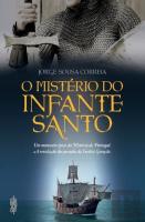 O Mistério do Infante Santo