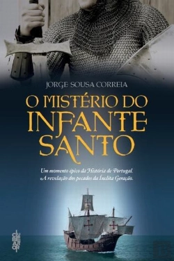 Bertrand.pt - O Mistério do Infante Santo