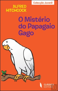 Bertrand.pt - O Mistério do Papagaio Gago